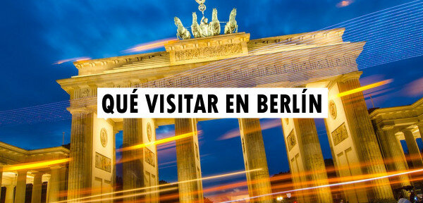 ✈️ Qué visitar en Berlín