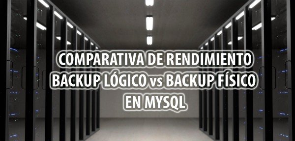 👉 Backup lógico vs backup físico en MySQL