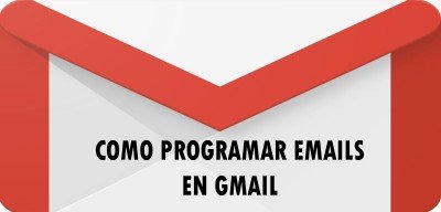 👉 Cómo programar emails en Gmail
