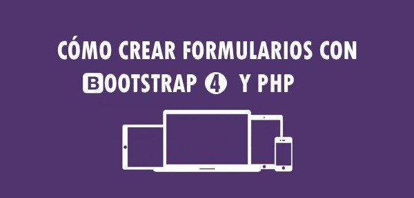👉 Cómo crear un formulario de contacto con Bootstrap 4 y PHP