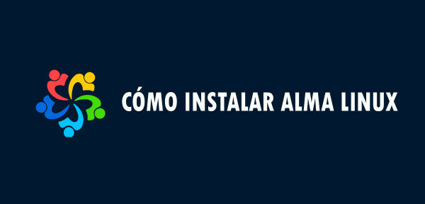 👉 Cómo instalar Alma Linux