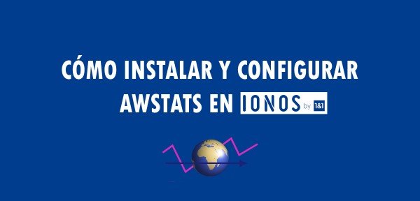 👉 Cómo instalar y configurar AWStats en IONOS