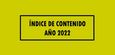 ▷ Índice de contenido Año 2022