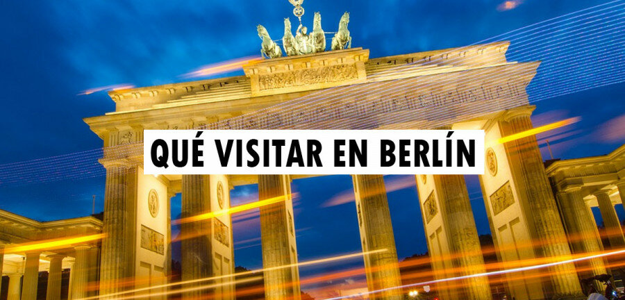 👉 Qué visitar en Berlín ✈️