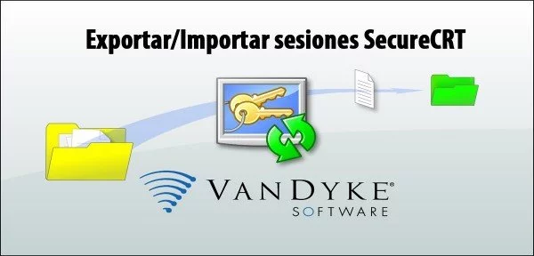▷ Cómo exportar e importar las sesiones en SecureCRT