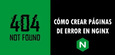 ▷ Cómo crear páginas de error en Nginx