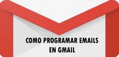 ▷ Cómo programar emails en Gmail