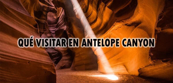 ▷ Qué visitar en Antelope Canyon