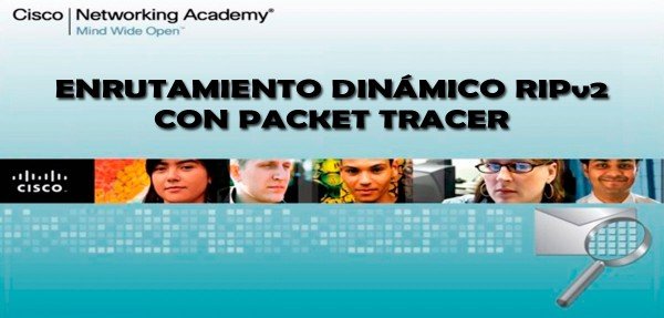 ▷ Enrutamiento dinámico RIPv2 con Packet Tracer