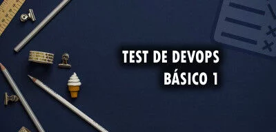 ▷ Test de DevOps básico 1
