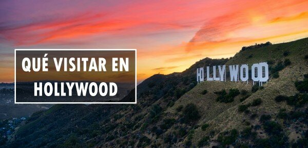 👉 Qué visitar en Hollywood ✈️