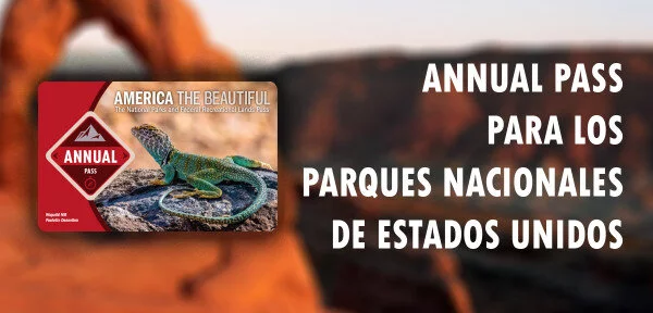 ▷ Annual Pass para los Parques Nacionales de EEUU