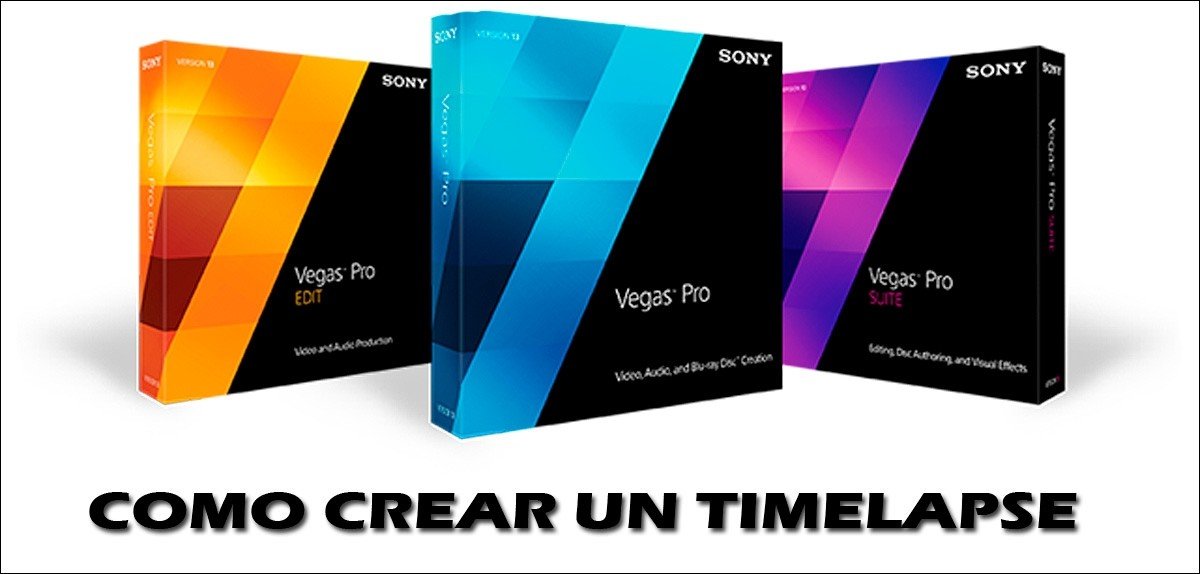 Cómo grabar un Timelapse con GoPro y Sony Vegas Pro