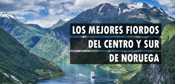▷ Los mejores fiordos del centro y sur de Noruega
