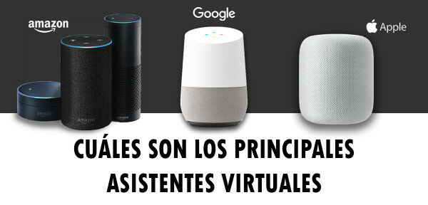 👉 Cuáles son los principales Asistentes Virtuales