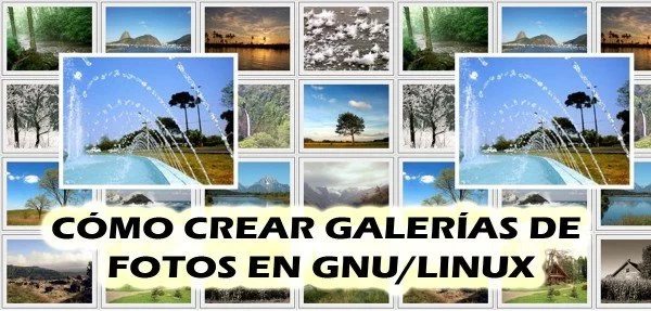 ▷ Cómo crear una galería de fotos HTML con GNU/Linux