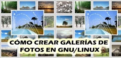▷ Cómo crear una galería de fotos HTML con GNU/Linux
