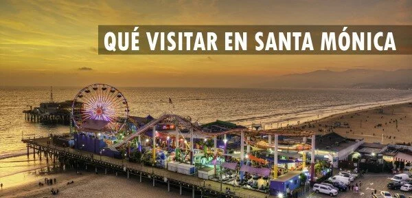 ▷ Qué visitar en Santa Mónica