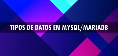 Tipos de datos en MySQL/MariaDB