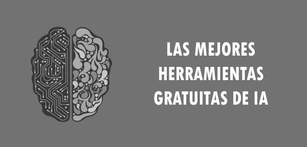 ▷ Las mejores herramientas gratuitas de IA