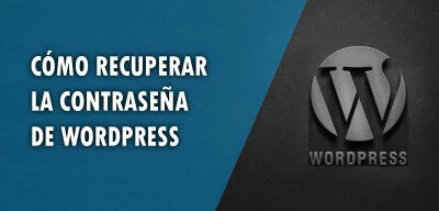 ▷ Cómo recuperar la contraseña de Wordpress