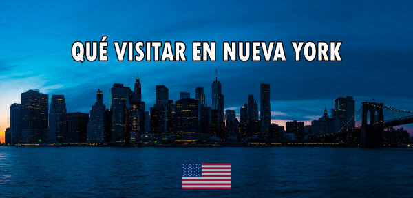 ✈️ Qué visitar en Nueva York