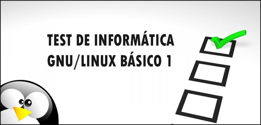 👉 Test de informática GNU/Linux básico 1 🔥