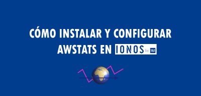 👉 Cómo instalar y configurar AWStats en IONOS 🔥