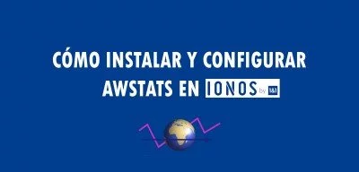 ▷ Cómo instalar y configurar AWStats en IONOS