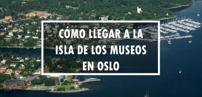 ▷ Cómo llegar a la Isla de los Museos en Oslo
