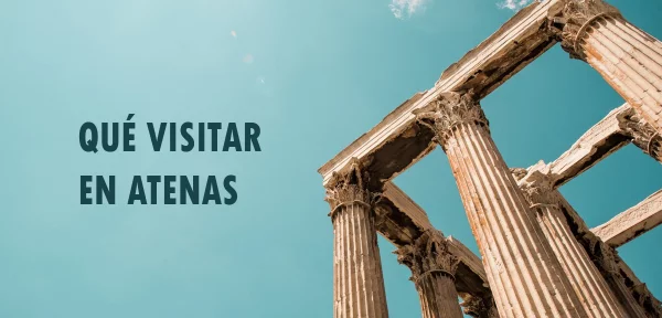 ▷ Qué visitar en Atenas