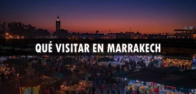 ▷ Qué visitar en Marrakech